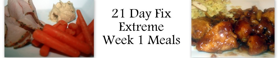 WIAW # 98 – Week 1 – 21 Day Fix Extreme