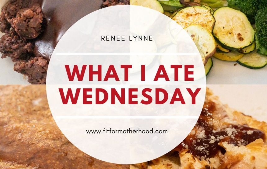 What I Ate Wednesday #1