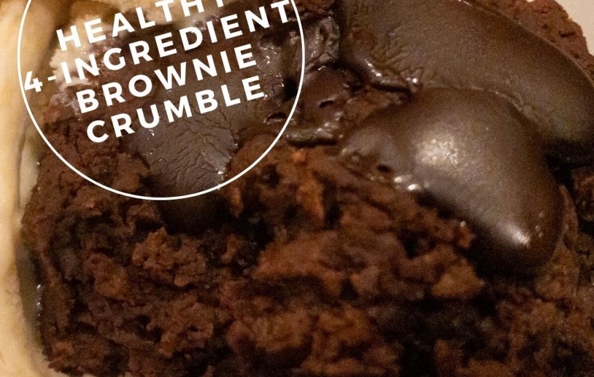 Healthy 4-Ingredient Brownie Crumble